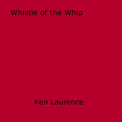 Whistle of the Whip