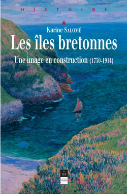 Les îles bretonnes - Une image en construction (1750-1914)