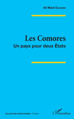 Les Comores - Un pays pour deux Etats
