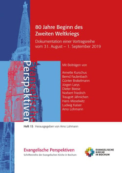 80 Jahre Beginn des Zweiten Weltkriegs - Dokumentation einer Vortragsreihe der Ev. Stadtakademie Bochum