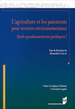 L’agriculture et les paiements pour services environnementaux - Quels questionnements juridiques ?