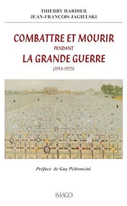 Combattre et mourir pendant la Grande Guerre (1914-1925)