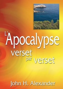 L’Apocalypse verset par verset