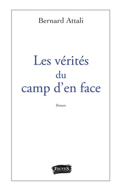 Les vérités du camp d'en face - Roman