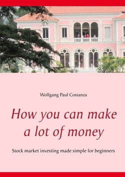 How you can make a lot of money - Stock market investing made simple for beginners
