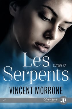 Les serpents - Visions #2