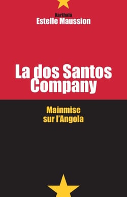 La dos Santos Company - Mainmise sur l'Angola