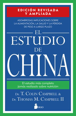 El estudio de China - El estudio más completo jamás realizado sobre nutrición