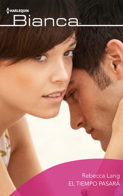 El tiempo pasará - El mejor regalo para San Valentín, una novela de Harlequin
