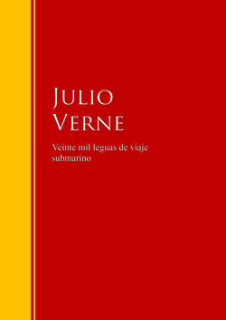 Veinte mil leguas de viaje submarino - Biblioteca de Grandes Escritores