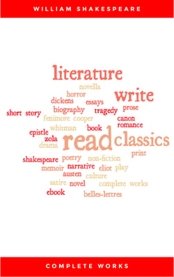 The Complete Works of William Shakespeare, - Othello; Antony and Cleopatra; Cymbeline; Pericles...