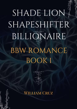 Shade Lion Shapeshifter Billionaire Bbw Romance Book1