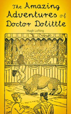 The Amazing Adventures of Doctor Dolittle - The Story of Doctor Dolittle, Doctor Dolittle's Post Office, Doctor Dolittle's Circus, The Voyages of Doctor Dolittle, Doctor Dolittle's Zoo…