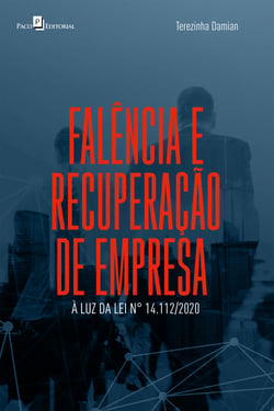 Falência e recuperação de empresa - À luz da lei nº 14.112/2020