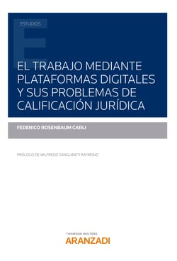 El trabajo mediante plataformas digitales y sus problemas de calificación jurídica
