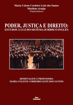 Poder, Justiça e Direito - Estudos à luz do Sistema Jurídico Inglês
