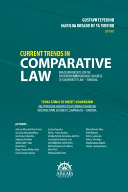 Temas atuais de direito comparado / Current trends in comparative law - Relatórios Brasileiros do Vigésimo Congresso Internacional de Direito Comparado / Brazilian reports for twentieth international congress of comparative law – Fukuoka
