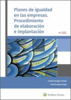 Planes de igualdad en las empresas. Procedimiento de elaboración e implantación