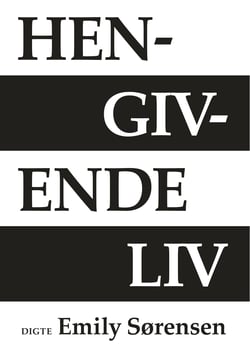 Hengivende liv - Digte