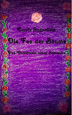 Die Fee der Bäume - Das Geheimnis eines Sommers