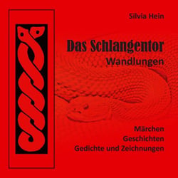 Das Schlangentor - Wandlungen