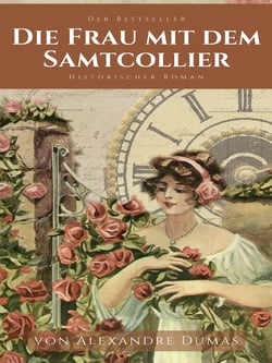Die Frau mit dem Samtcollier - Historischer Roman