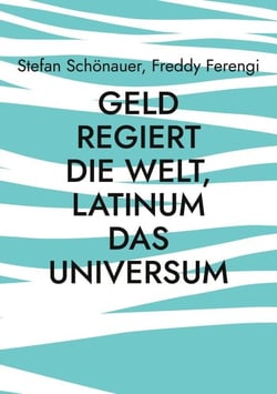 Geld regiert die Welt, Latinum das Universum - Banken mögen keine klugen Kunden