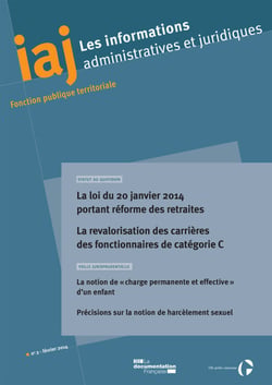 IAJ : La loi du 20 janvier 2014 portant réforme des retraites - Février 2014 - Informations administratives et juridiques 2-2014