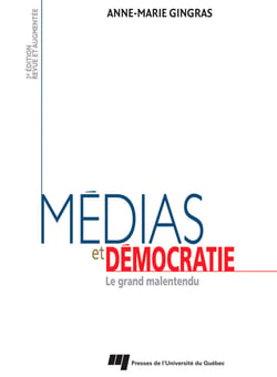 Médias et démocratie  - 3e édition - Le grand malentendu