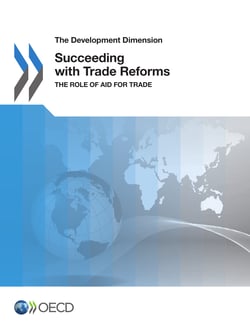 Succeeding with Trade Reforms - The Role of Aid for Trade