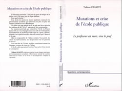 Mutations et crise de l'école publique - Le professeur est mort, vive le prof