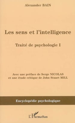 Les sens et l'intelligence - Traité de psychologie I