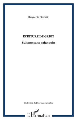 Ecriture de griot - Sultane sans palanquin