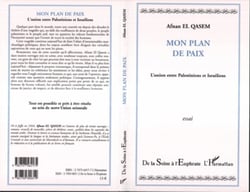 Mon plan de paix - L'union entre Palestiniens et Israéliens