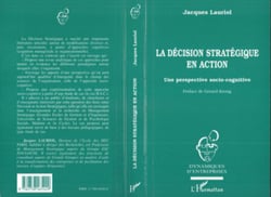 La décision stratégique en action - Une perspective socio-cognitive