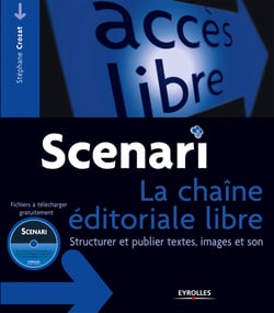 Scenari - La chaîne éditoriale libre - Structurer et publier textes, images et son