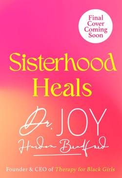 Sisterhood Heals - The Transformative Power of Healing in Community