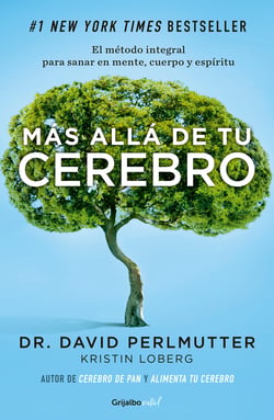 Más allá de tu cerebro - El método integral para sanar mente, cuerpo y espíritu