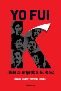 Yo fui K - Hablan los arrepentidos del Modelo