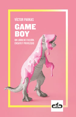 Game Boy - Un libro de ficción, ensayo y privilegio