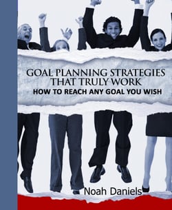 Goal Planning Strategies That Truly Work - How To Reach Any Goal You Wish
