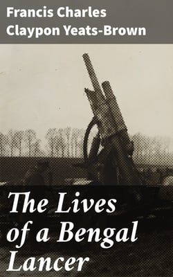 The Lives of a Bengal Lancer