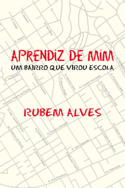 Aprendiz de mim - Um bairro que virou escola