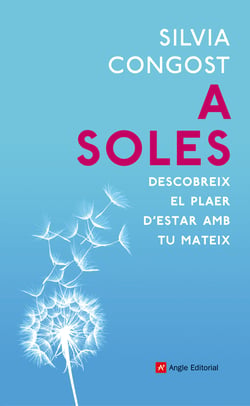 A soles - Descobreix el plaer d'estar amb tu mateix