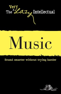 Music - Sound smarter without trying harder
