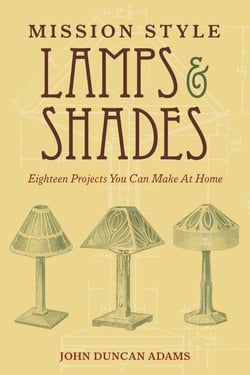 Mission Style Lamps and Shades - Eighteen Projects You Can Make at Home