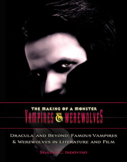 Dracula and Beyond - Famous Vampires &amp; Werewolves in Literature and Film