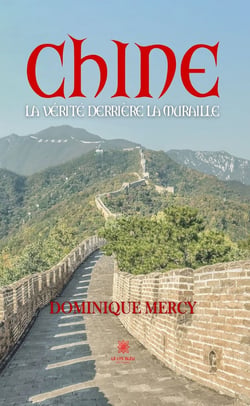 Chine - La vérité derrière la muraille