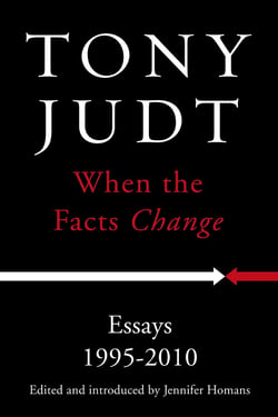 When the Facts Change - Essays 1995 - 2010