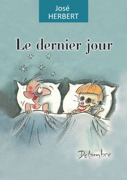 Le dernier jour - Un roman délicieusement cynique